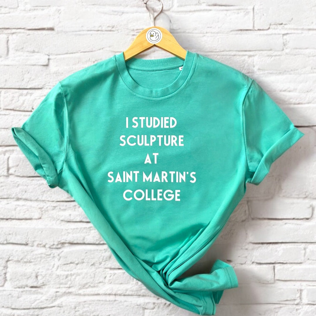 I Studied Sculpture... 100% Organic Cotton Tee