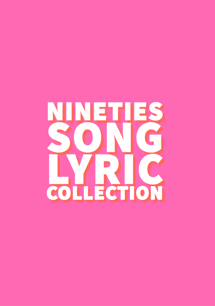 Nineties Song Lyric Collection