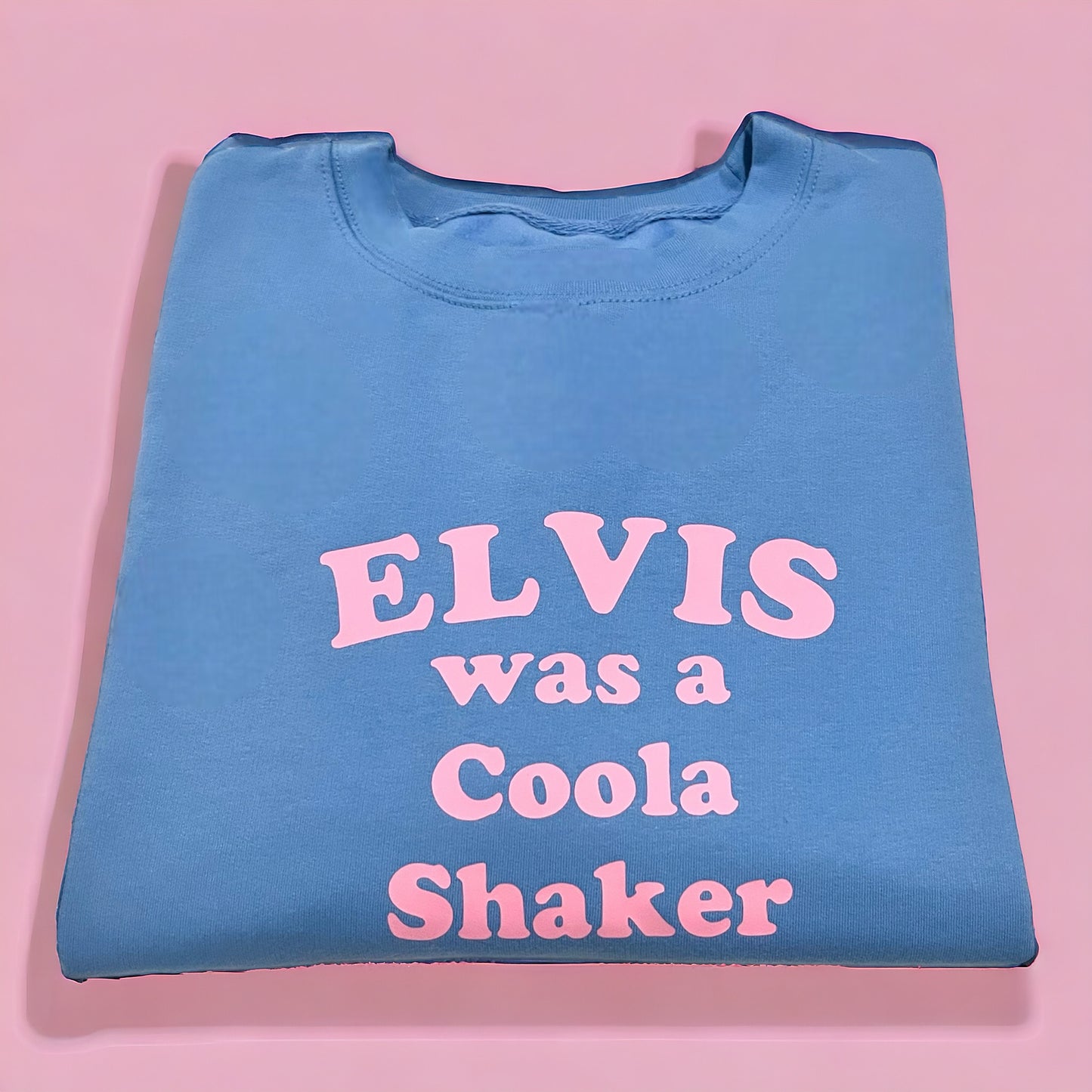 Elvis was a Coola Shaker sweatshirt