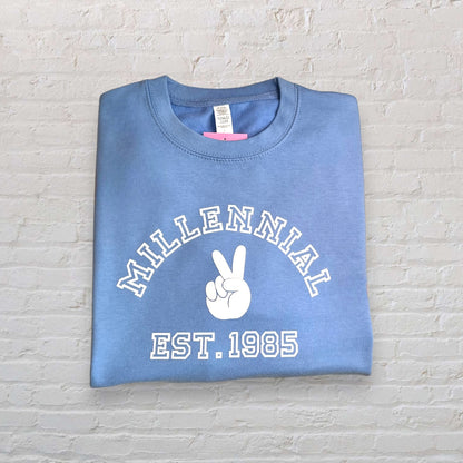 Millennial Sweatshirt