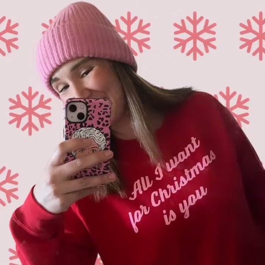 All I Want For Christmas Is You Sweatshirt
