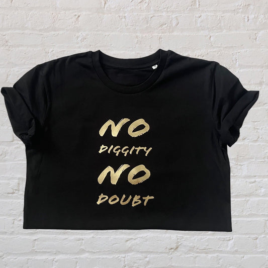 No Diggity No Doubt 100% Organic Cotton Tee