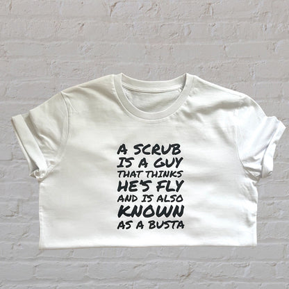 No Scrubs 100% Organic Cotton Tee