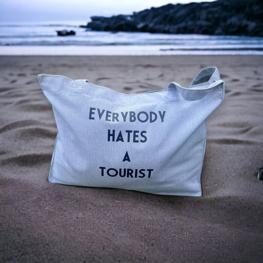 Everybody Hates A Tourist XL Recycled Shopper