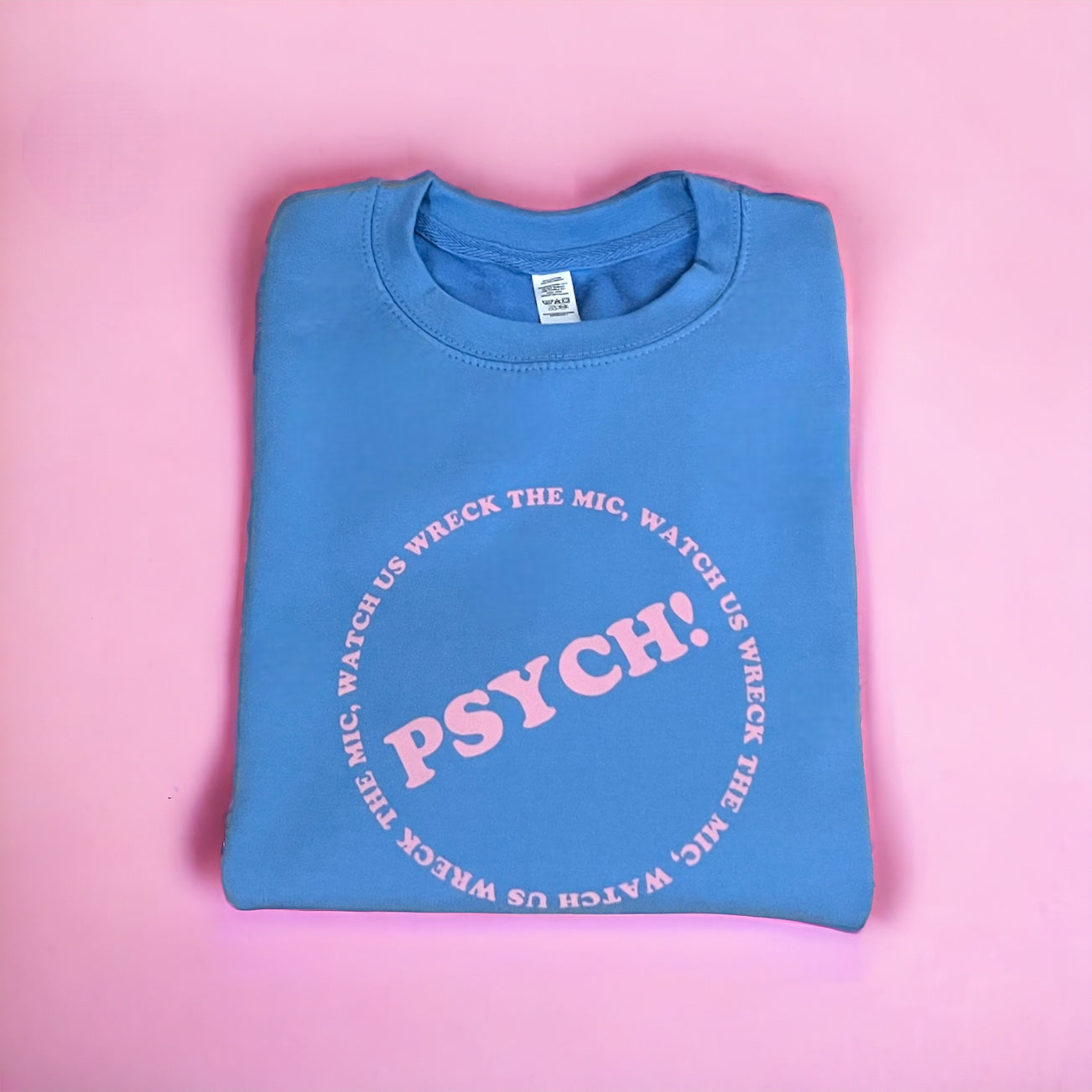 Psych! Sweatshirt
