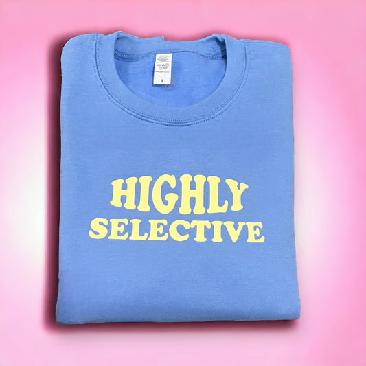 Highly Selective Sweatshirt