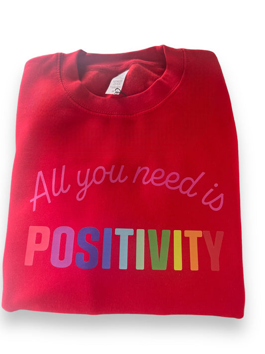 All You Need is Positivity Sweatshirt - Fire Red - XS