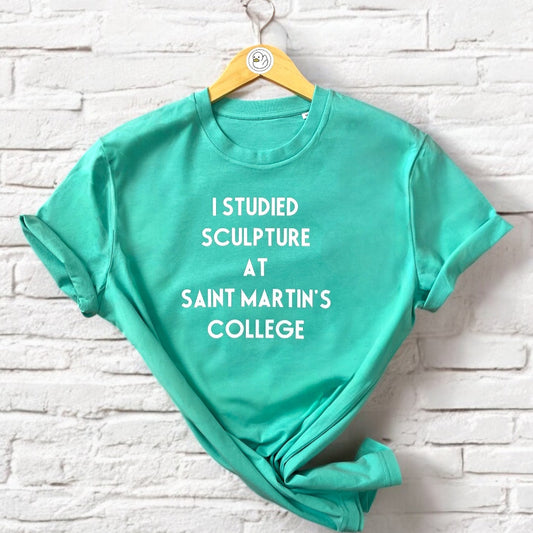 I Studied Sculpture... 100% Organic Cotton Tee