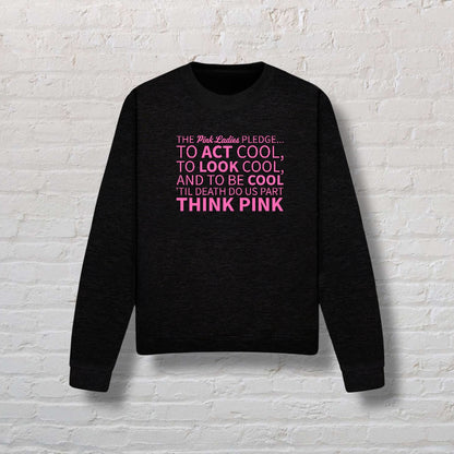 Pink Ladies Pledge Sweatshirt
