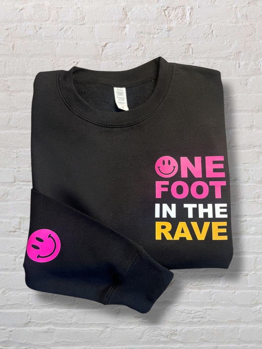 One Foot In The Rave Black Sweatshirt