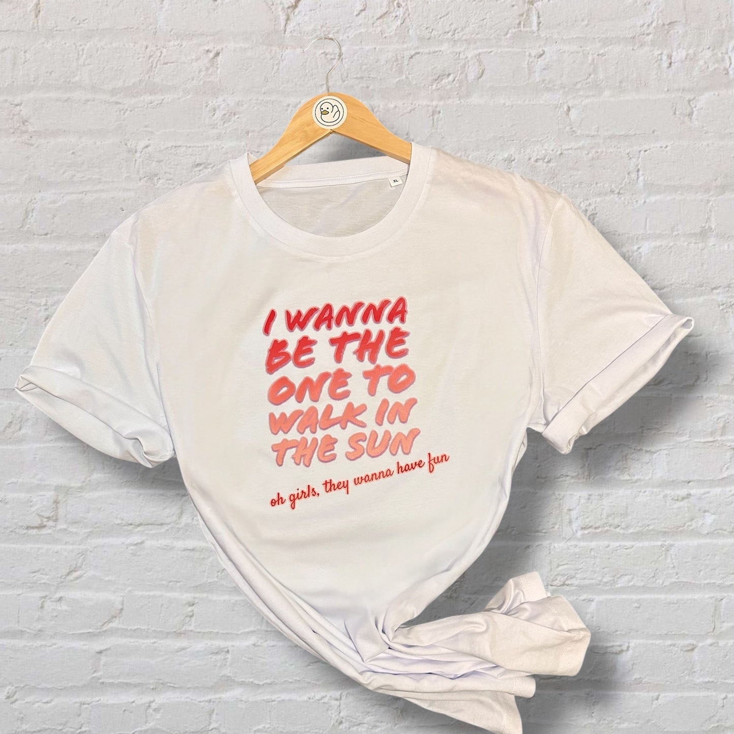 Girls Just Wanna Have Fun 100% Organic Tee