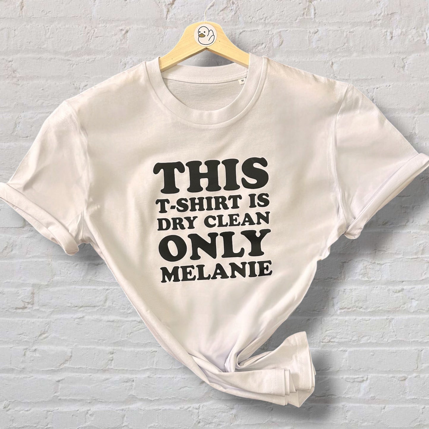 This T-shirt Is Dry Clean Only Melanie 100% Organic Cotton Tee