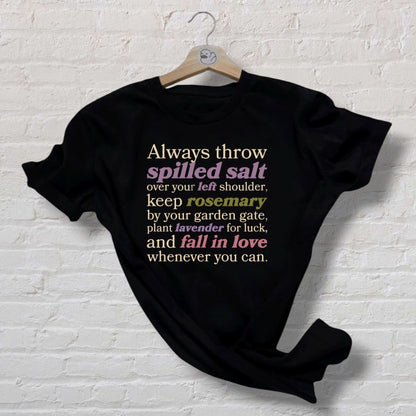 Always Throw Spilled Salt... 100% Organic Cotton Tee