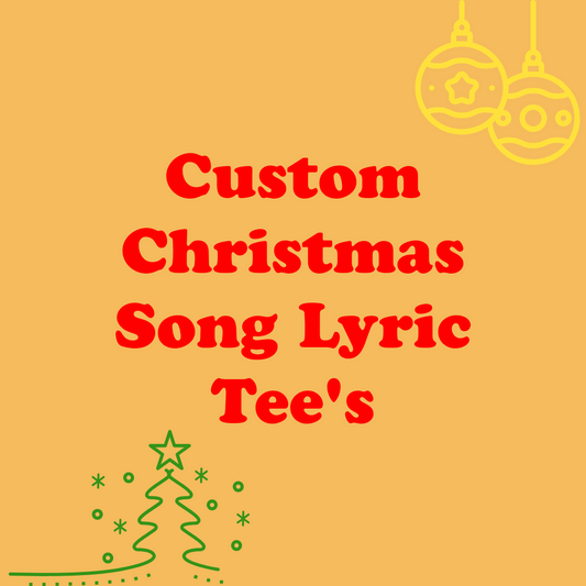 Christmas Custom Song Lyric Tee