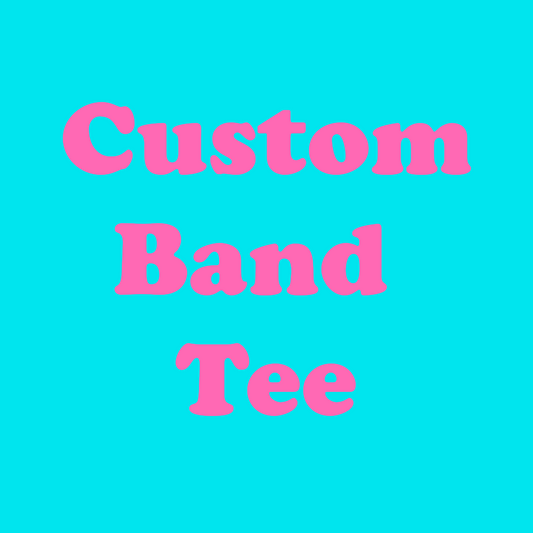 Custom Band 100% Organic Cotton Tee