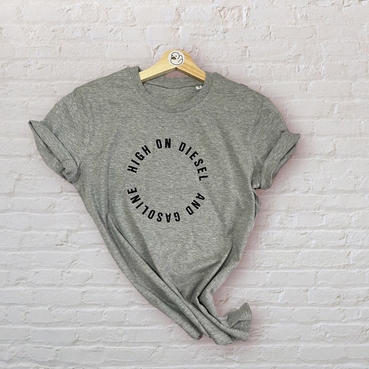 High on diesel 100% Organic Cotton Tee