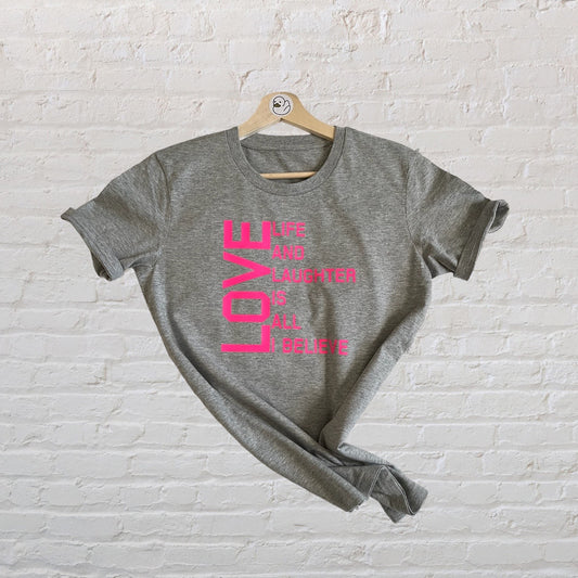 Love, Life and Laughter 100% Organic Cotton Tee